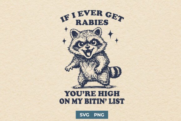 Funny Raccoon SVG if I Ever Get Rabies: A Designer's Review for Crafts and Graphics