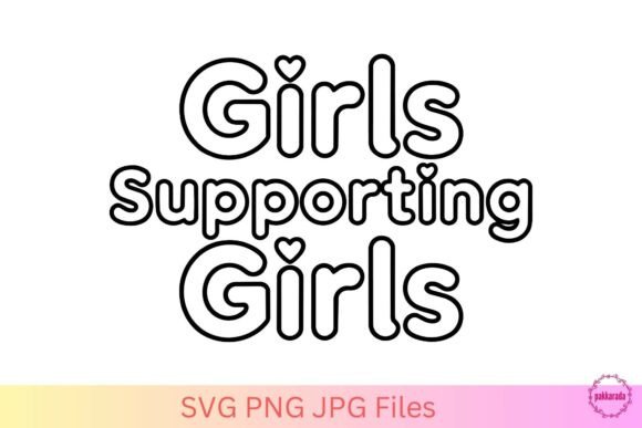 Girls Supporting Girls SVG: A Crafts and Graphics Review