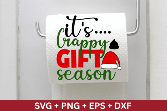 It s Crappy Gift Season SVG Design,Chris: Graphics for Crafts