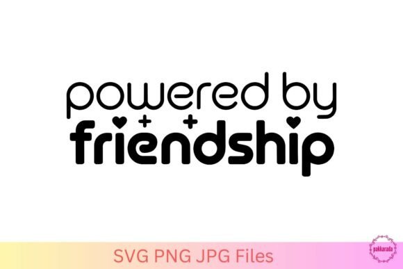 Powered by Friendship SVG Review for Crafts and Graphics